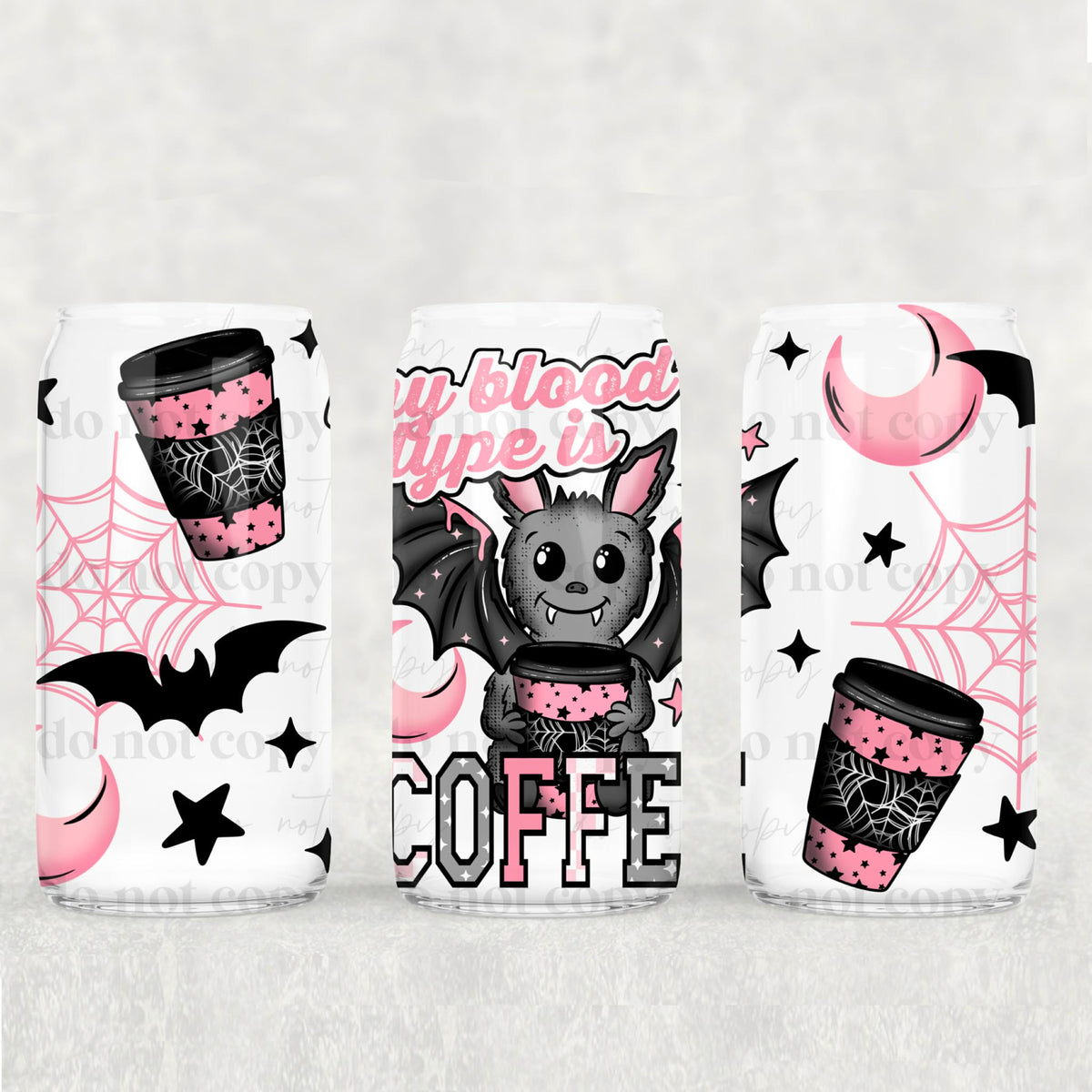 Blood type is coffee (CSC) UV DTF WRAP