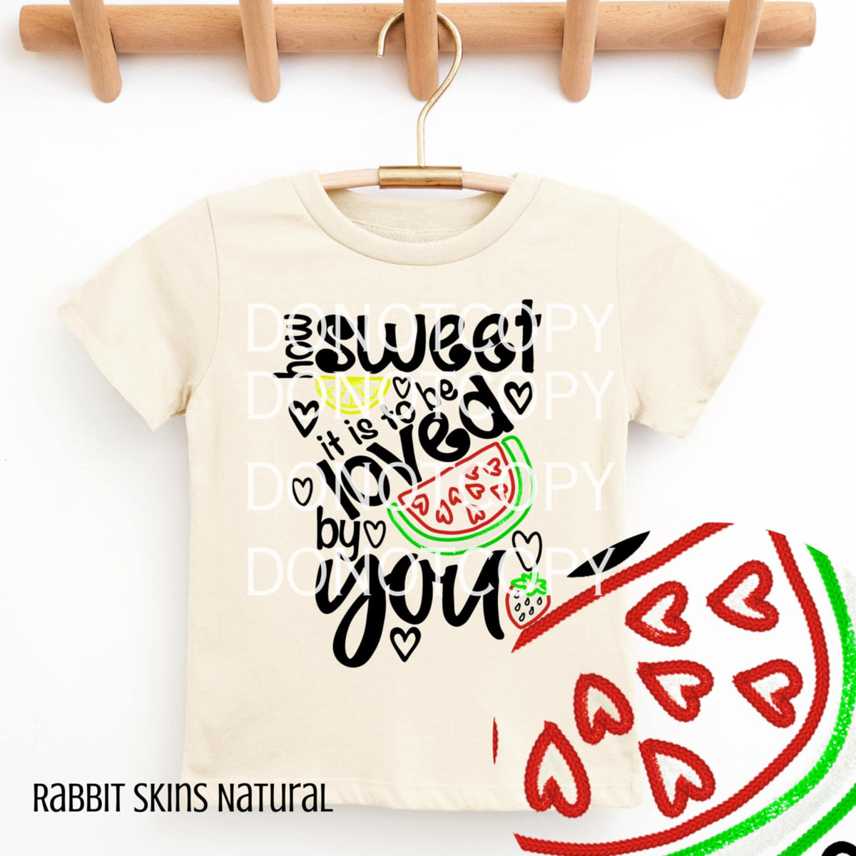 How sweet is it to be loved by you watermelon (CSG) 95675 DTF transfer
