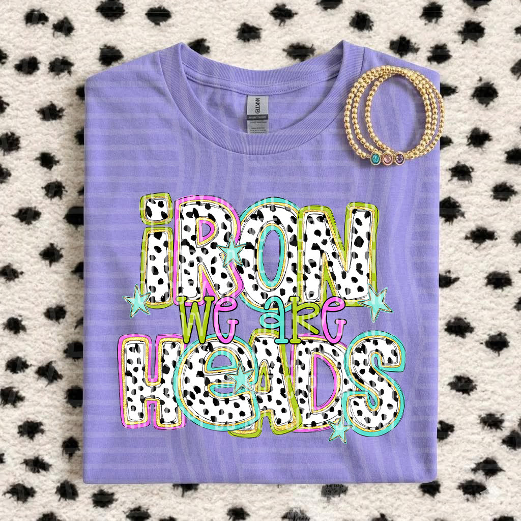We Are Ironheads Spotted & Dotted (Caplinger) DTF transfer