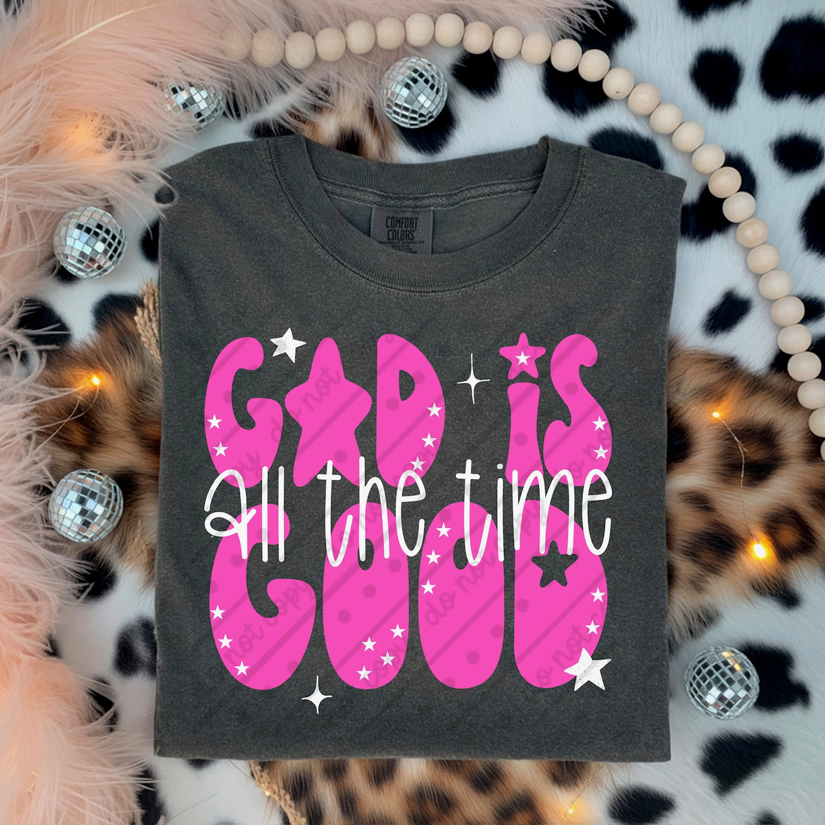 God is good all the time pink (scarlow) DTF transfer