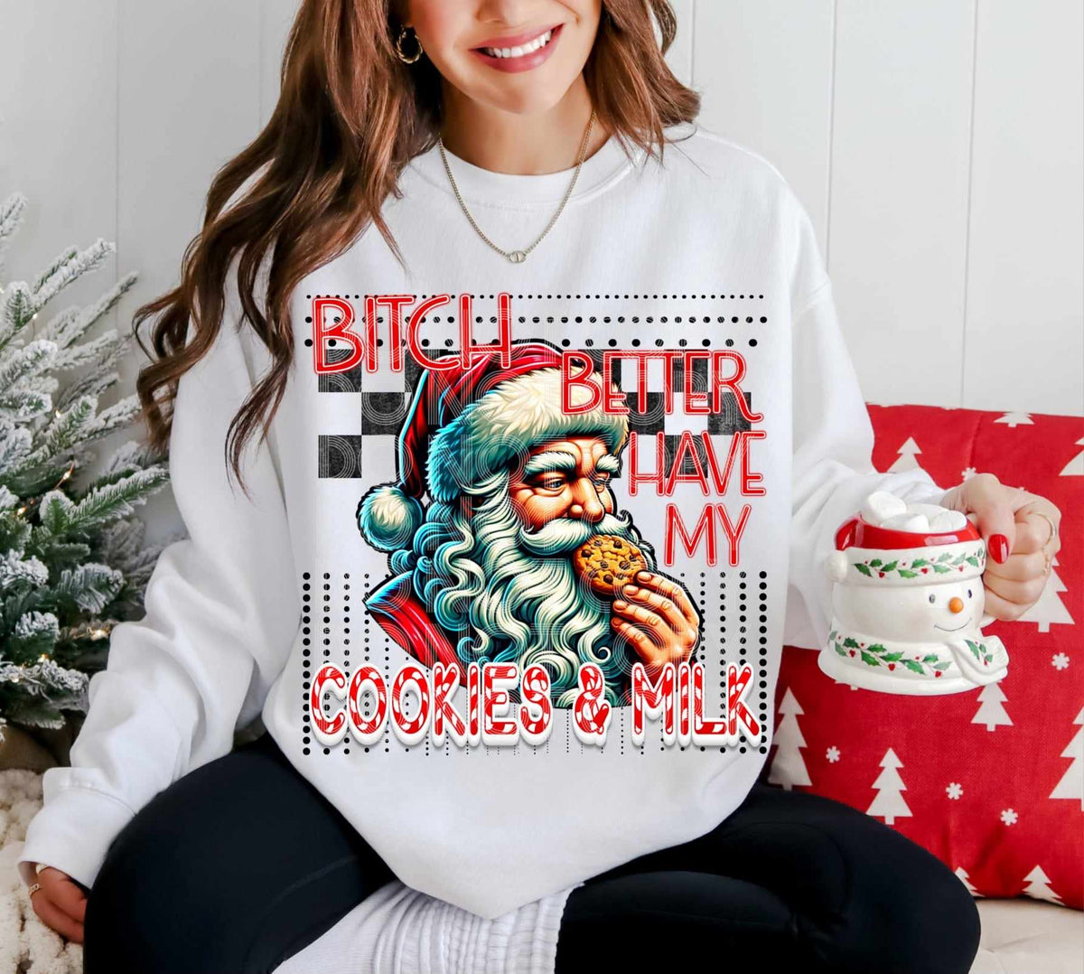 Bitch better have my cookies & milk (DD) 62770 DTF transfer