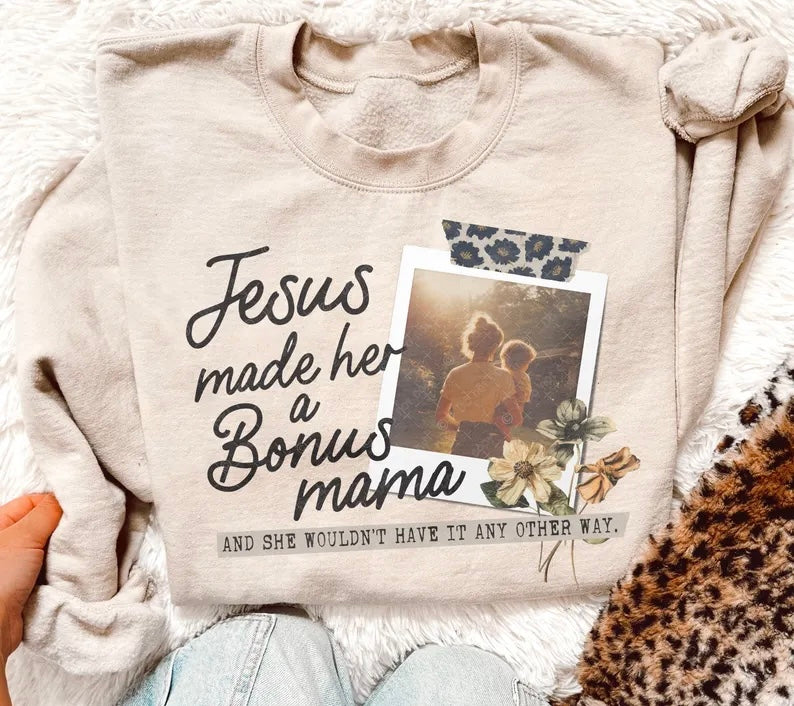 Jesus made her a bonus mom 98577 DTF transfer