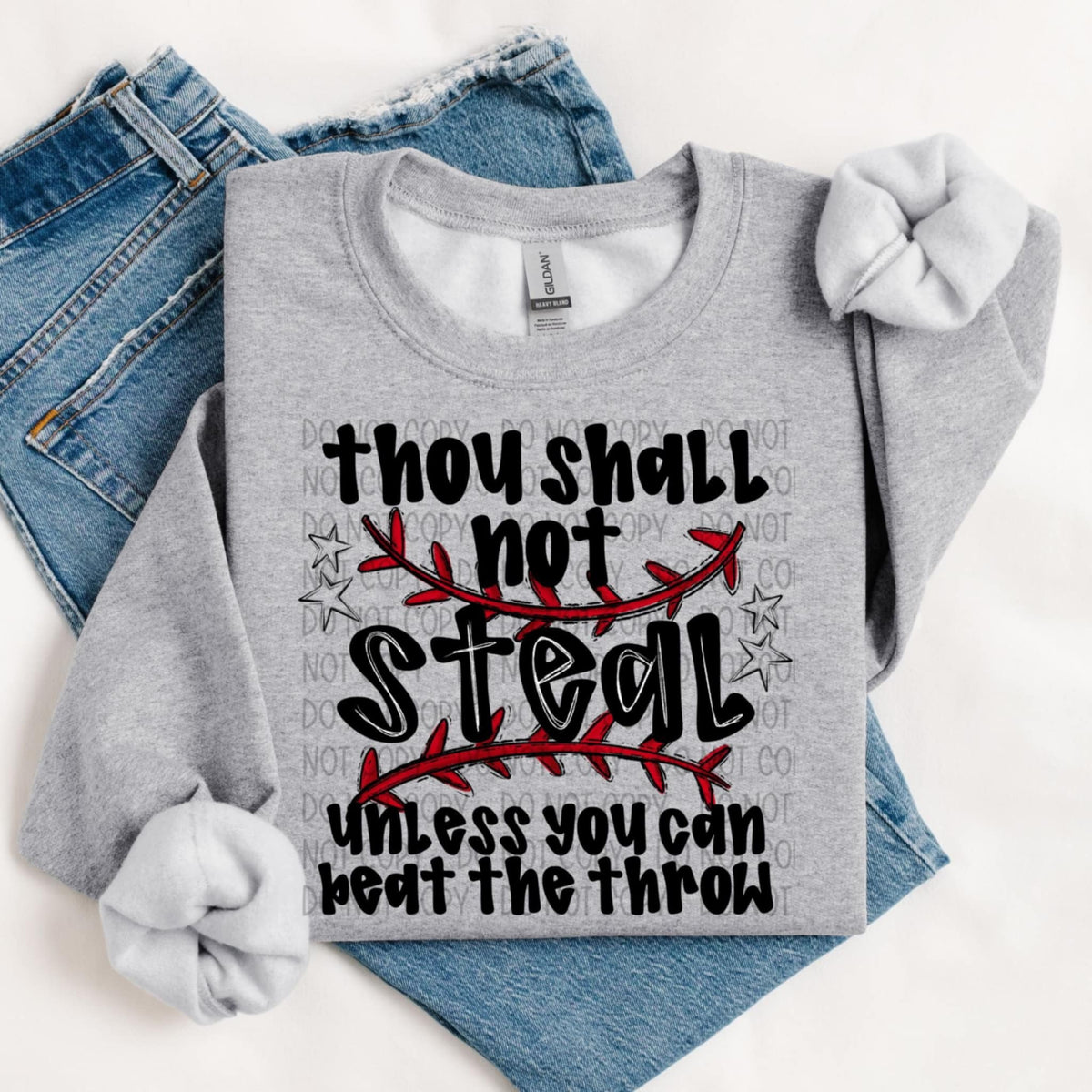 Thou shall not steal unless you can beat the throw (SWD) 85304 DTF transfer