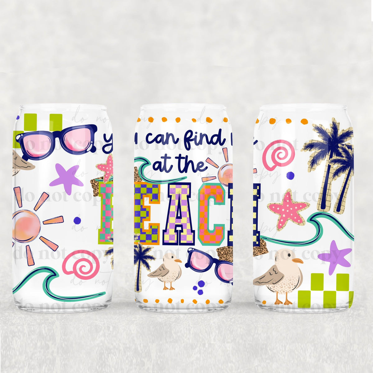 You’ll find me at the beach (CSC) UV DTF WRAP l