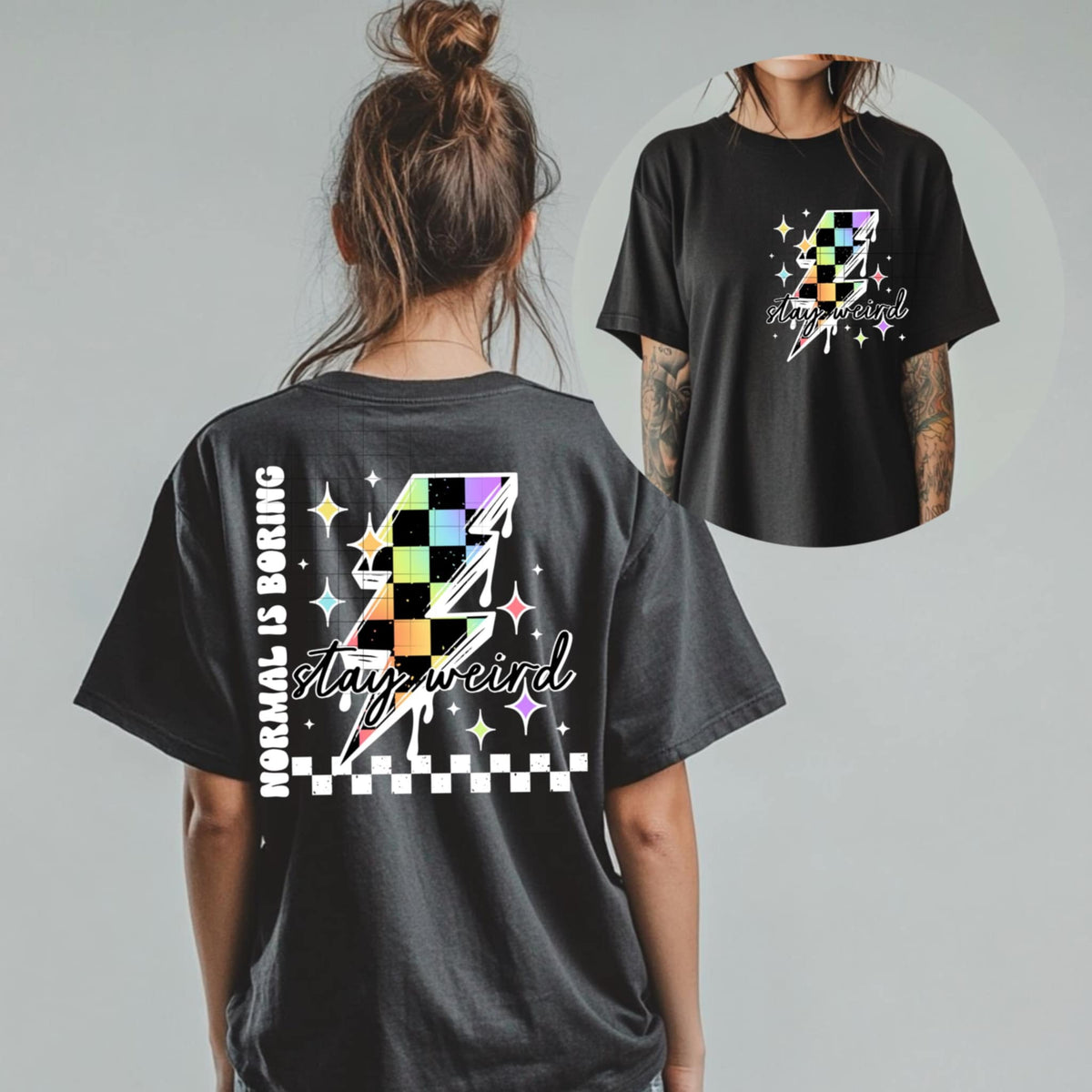 Normal is boring stay weird BACK (CSC) 91028 DTF transfer