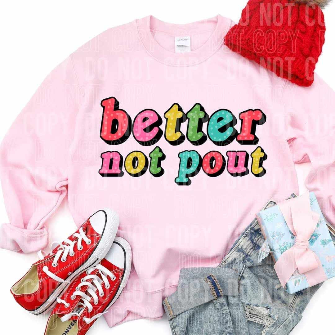Better not pout (SBB) 64676 DTF transfer
