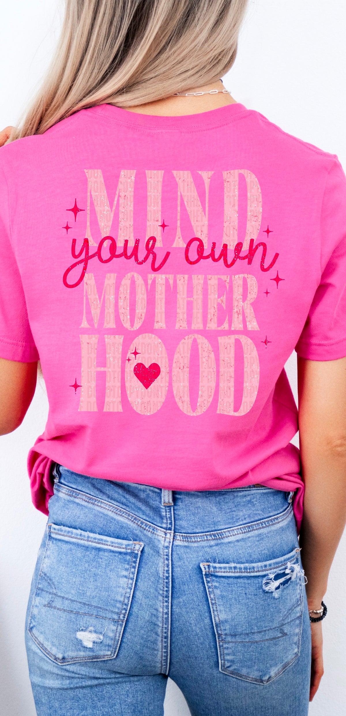 Mind your own motherhood BACK 100103 DTF transfer