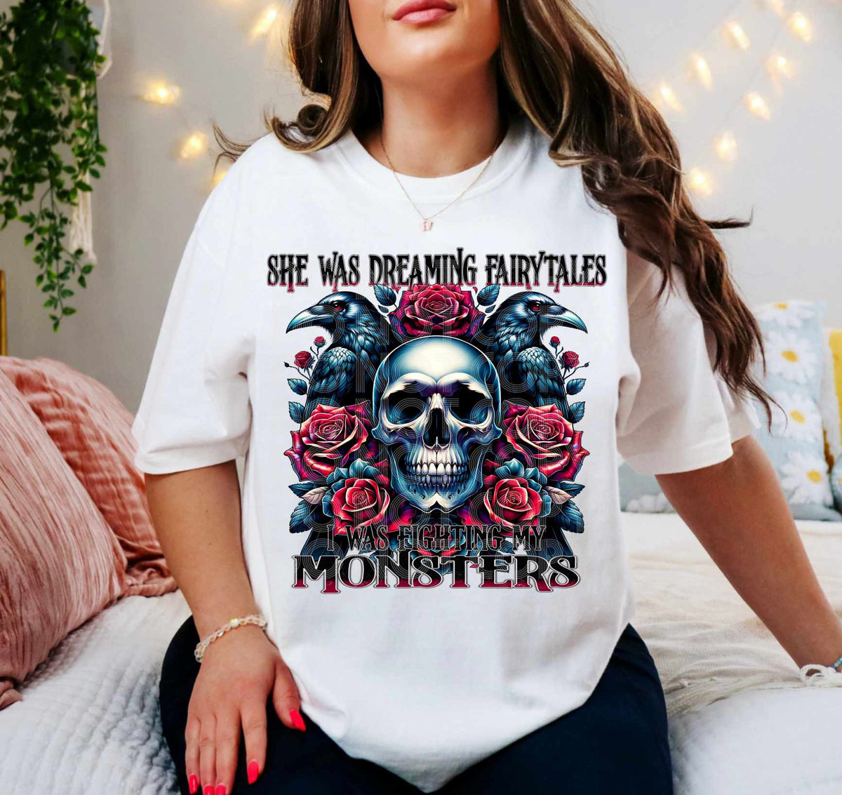 She was dreaming fairytales I was fighting my monsters (DD) 80281 DTF transfer