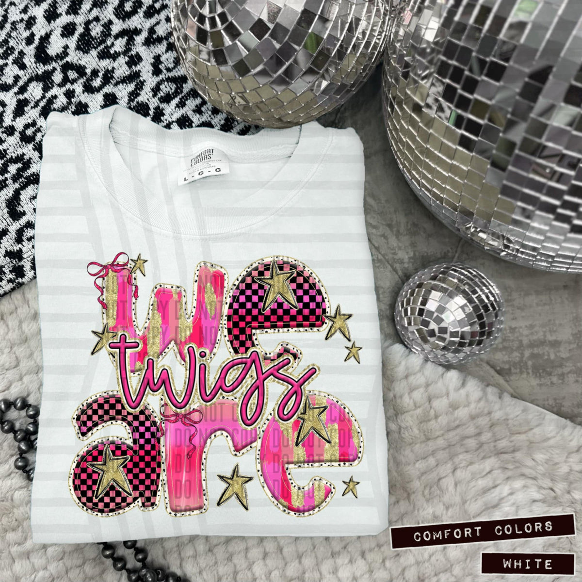 We are twigs pink (Caplinger) 100949 DTF transfer