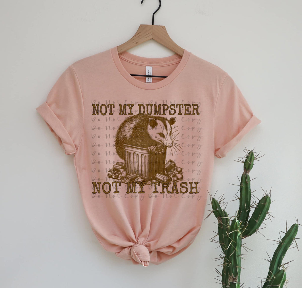 Not my dumpster not my trash 98858 DTF transfer