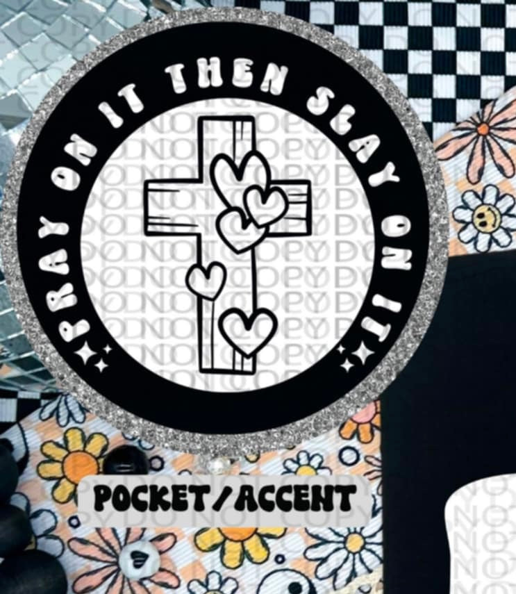 Pray on it then slay on it WHITE pocket (HW) 87264 DTF transfer