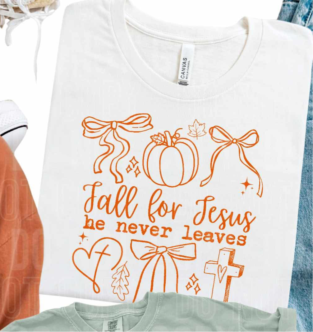 Fall for Jesus he never leaves ORANGE (SBB) DTF transfer