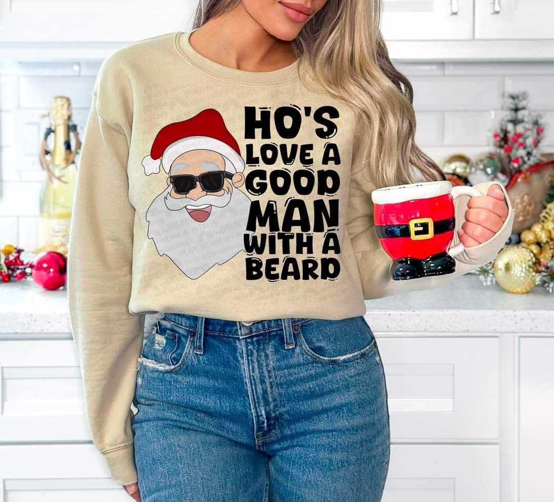 Ho’s love a good man with a beard (DDD) 65028 DTF transfer