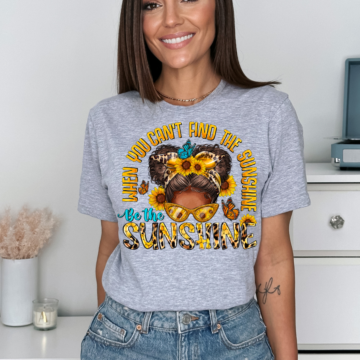 Be The Sunshine (RD) DTF transfer
