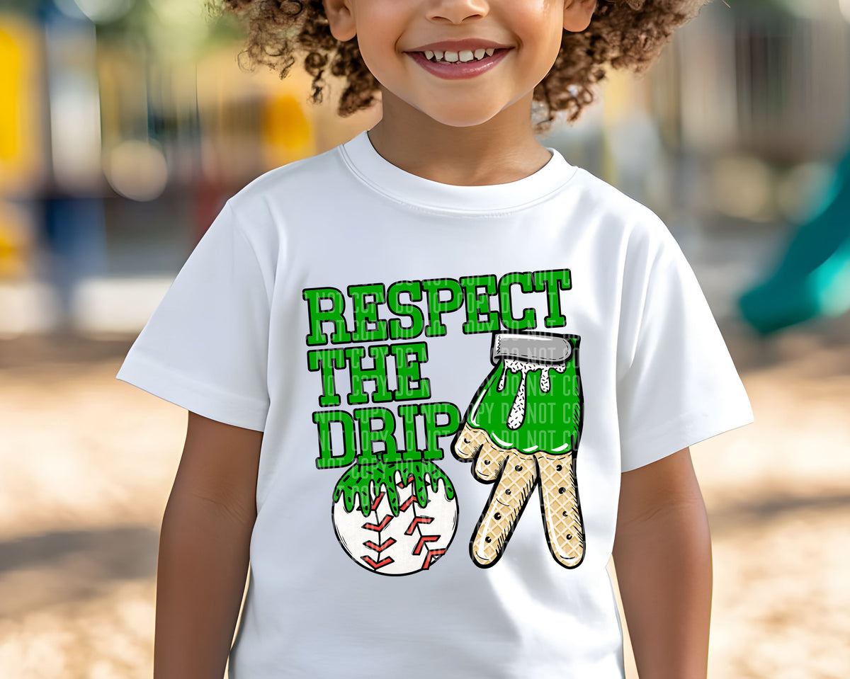 Respect the drip BASEBALL GREEN (Caplinger)  DTF transfer