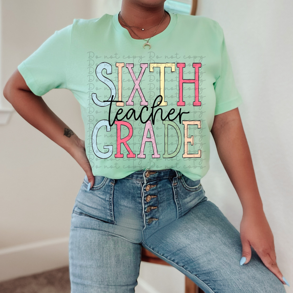 Sixth grade teacher 4136 DTF TRANSFER