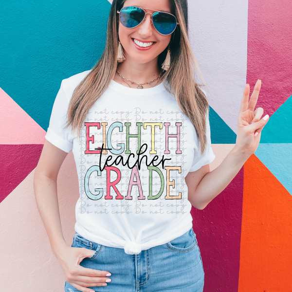 Eighth grade teacher 4140 DTF TRANSFER