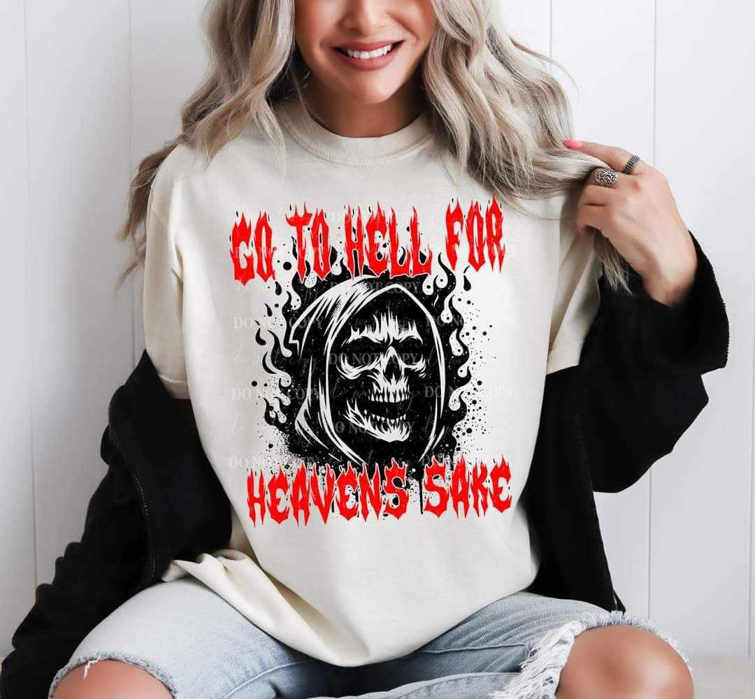 Go to hell for heavens sake (LYTTLE) 67834 DTF transfer