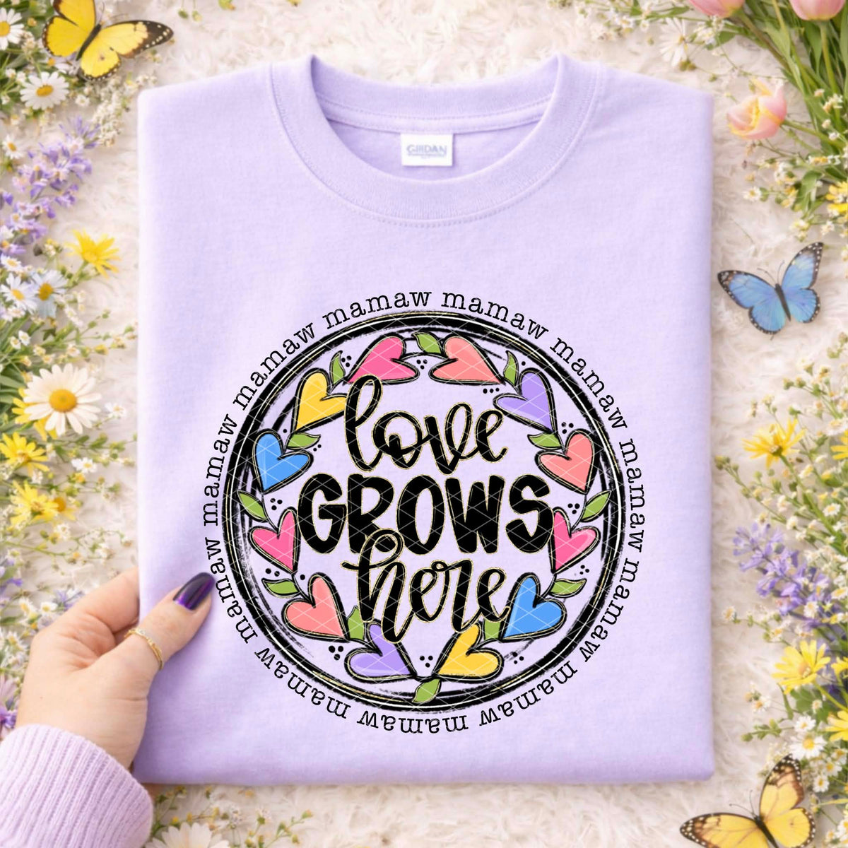 Love grows here Mamaw (SDD) DTF Transfer