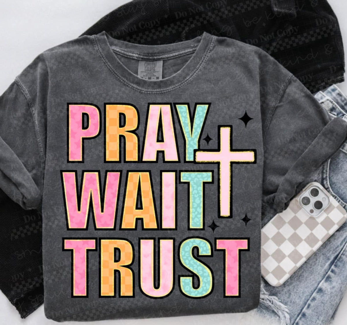 Pray wait trust 94063 DTF transfer