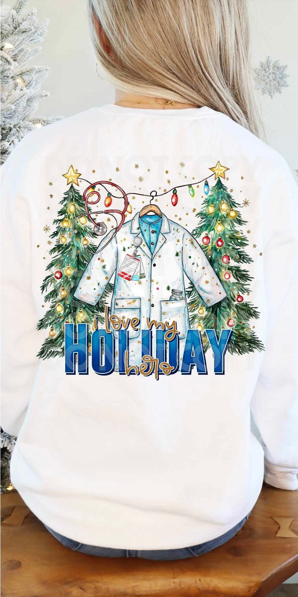 I love my holiday hero doctor (SSD) 70641 DTF transfer