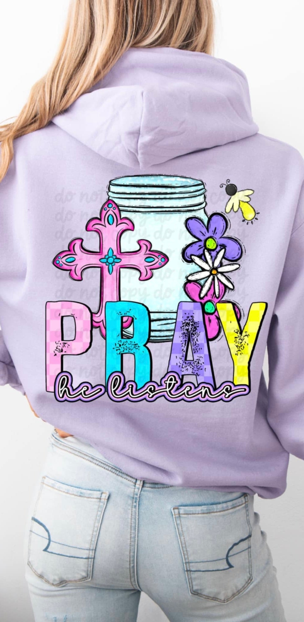 Pray he listens 85340 DTF transfer