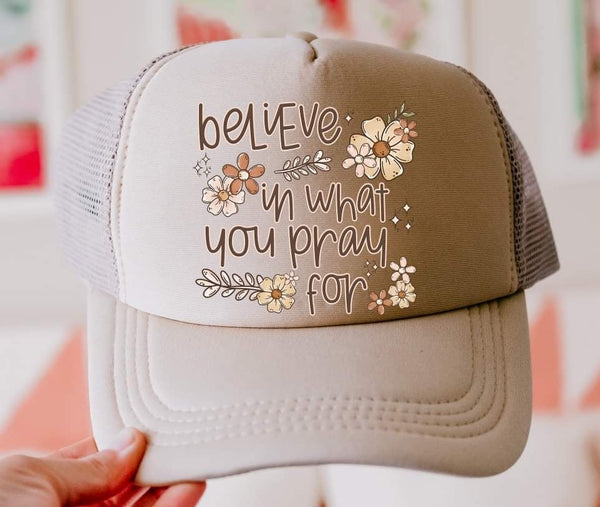 Believe in what you pray for (S&G) 60327 DTF transfer