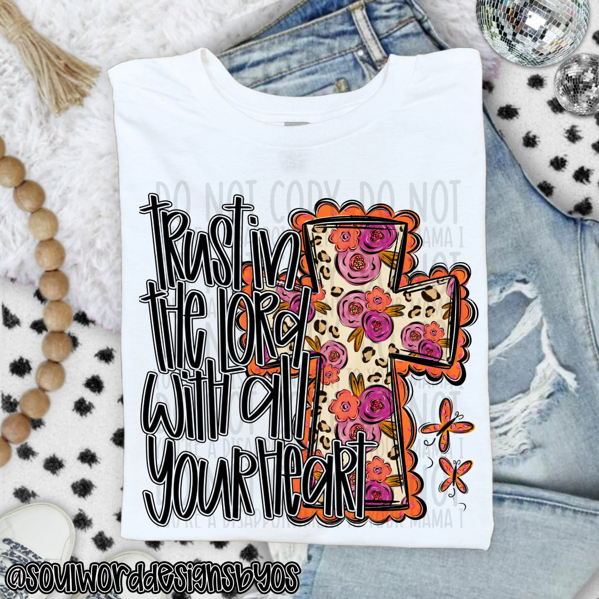Trust the lord with all your heart cross (SWD) DTF Transfer
