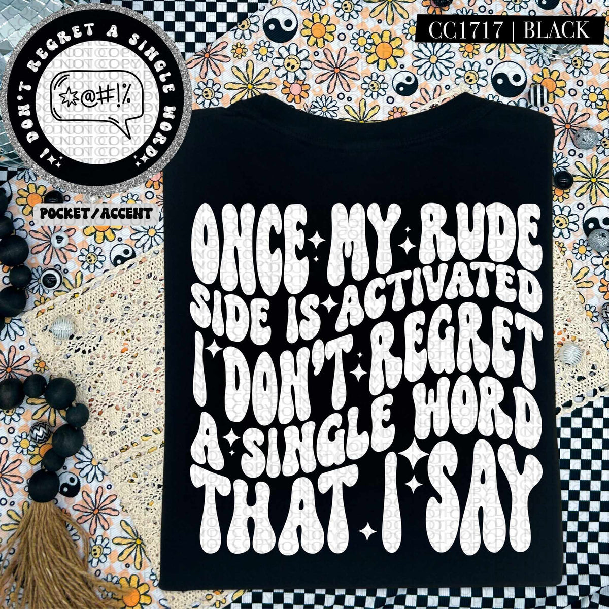 Once my rude side is activated I don’t regret a single word I say WHITE BACK (HW) 84608 DTF transfer
