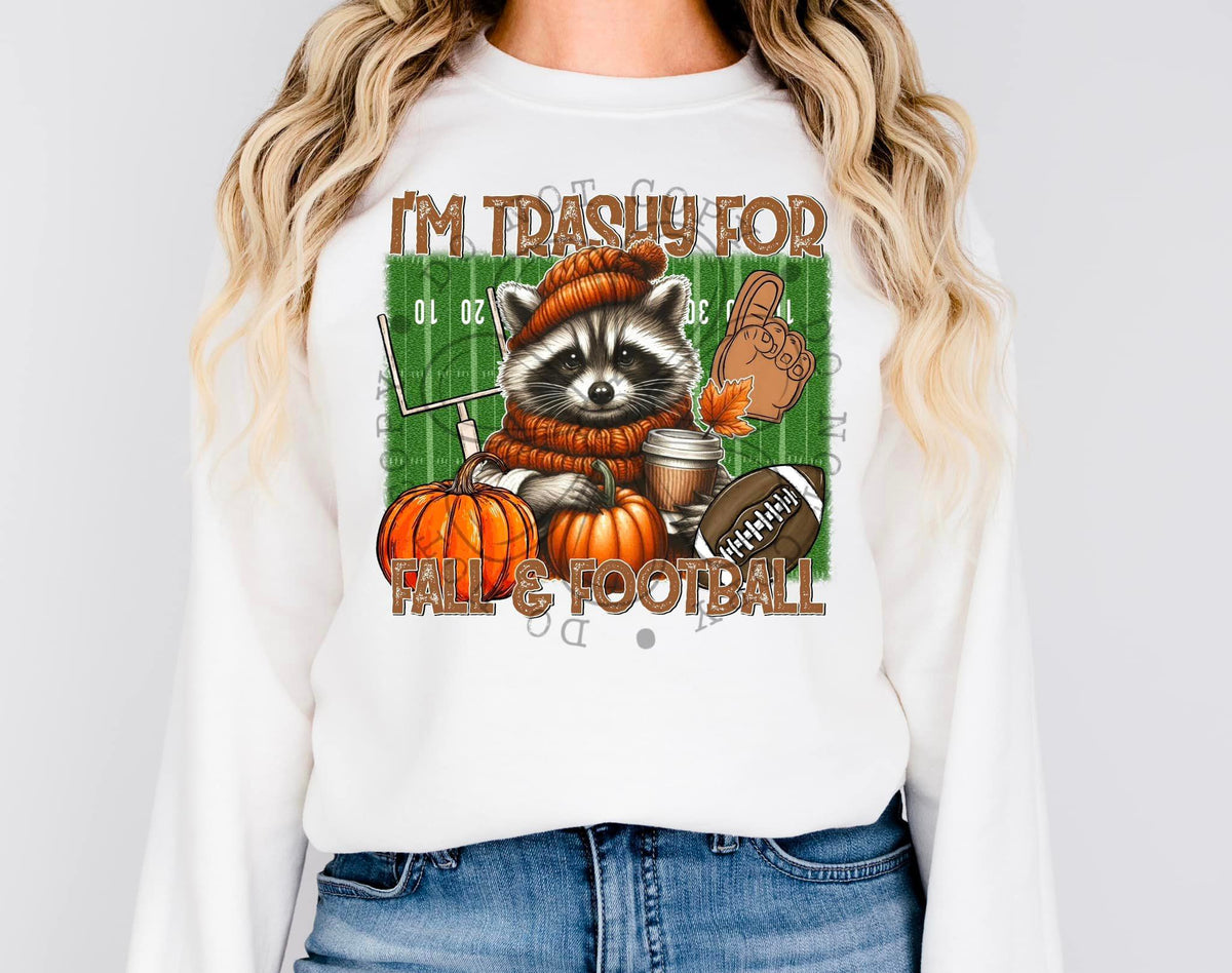 I'm Trashy For Fall & Football (FDCD) DTF Transfer