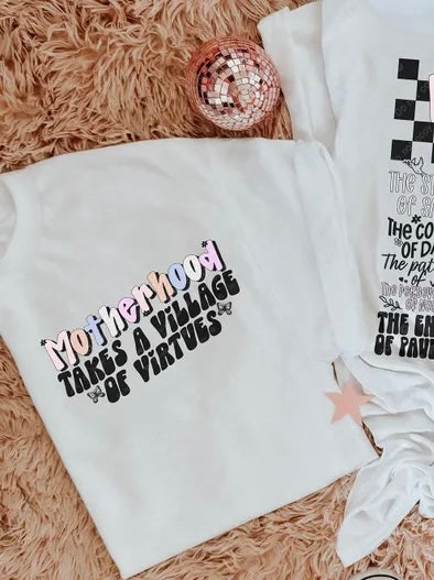 Motherhood takes a village of virtues 98601 DTF transfer