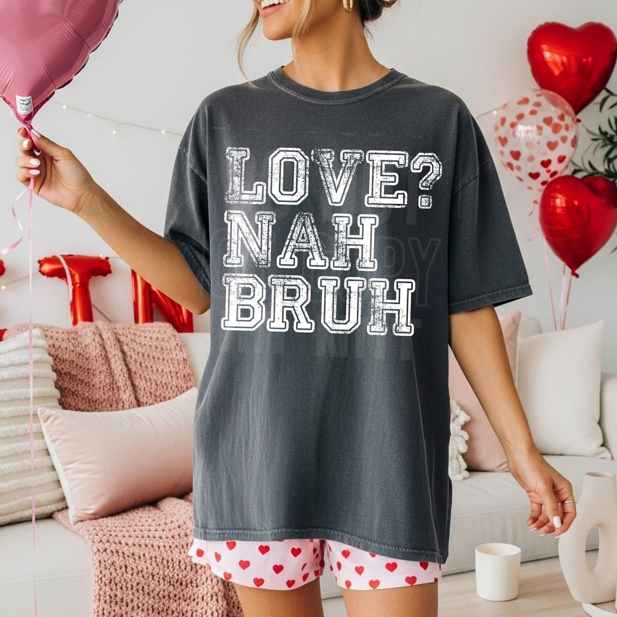 Love? Nah bruh (SBB) DTF transfer