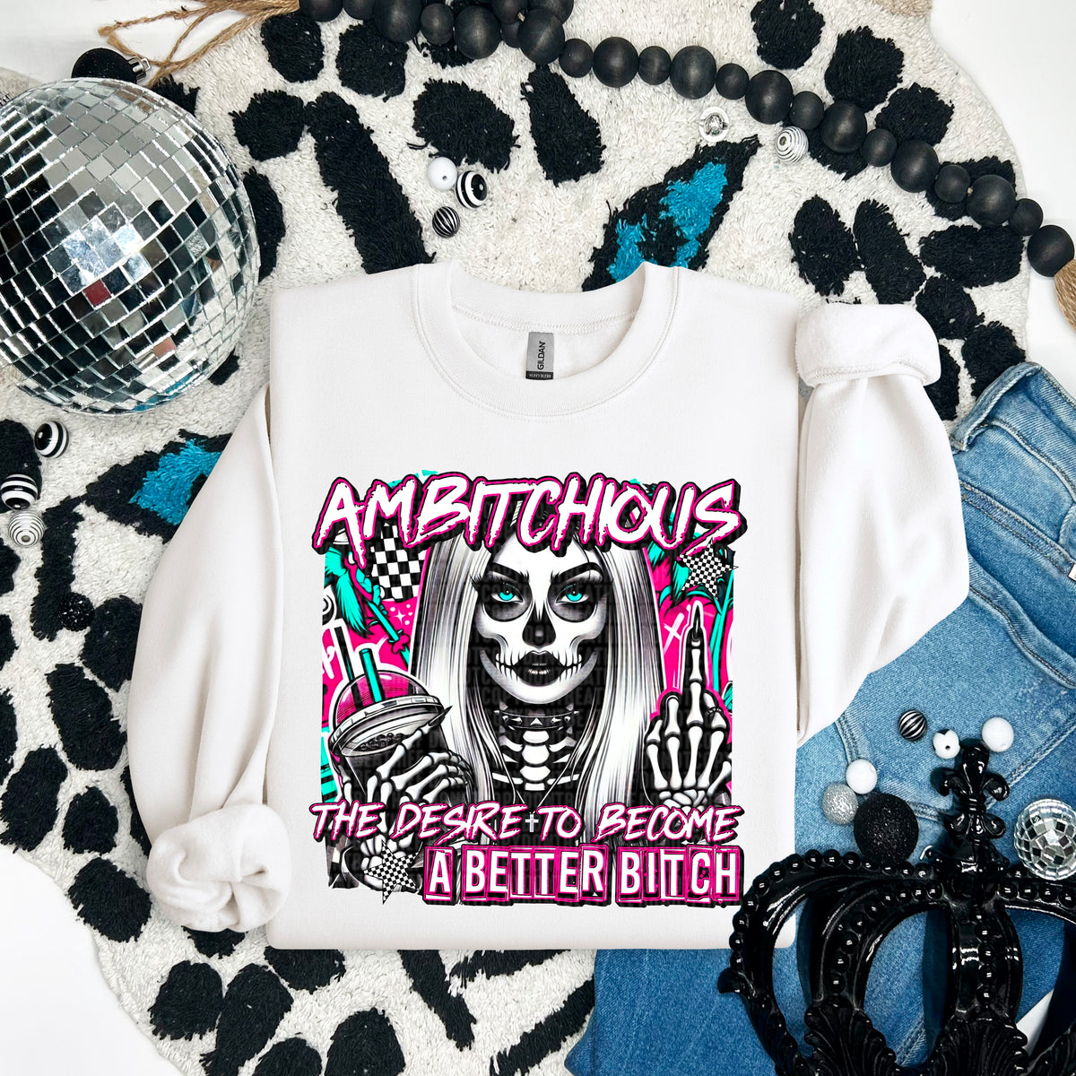 Ambitchous the desire to become a better bitch 93756 DTF transfer
