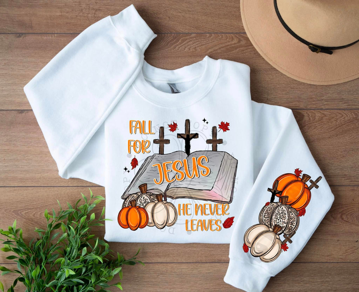 Fall For Jesus He Never leaves (FDCD) DTF Transfer