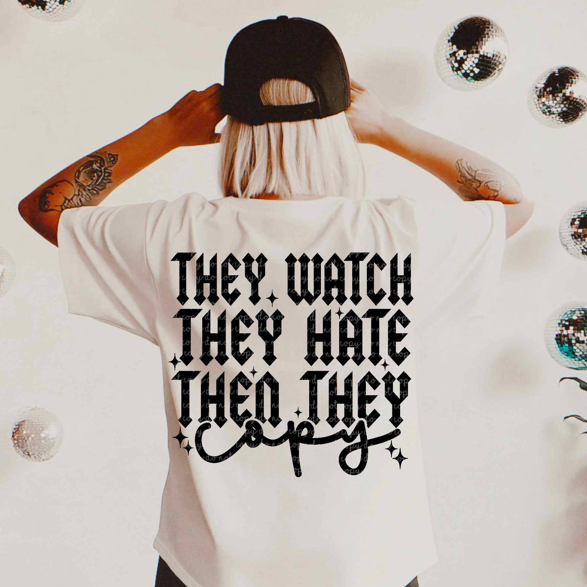 They watch they hate then they copy (CMLD) 84732 DTF transfer