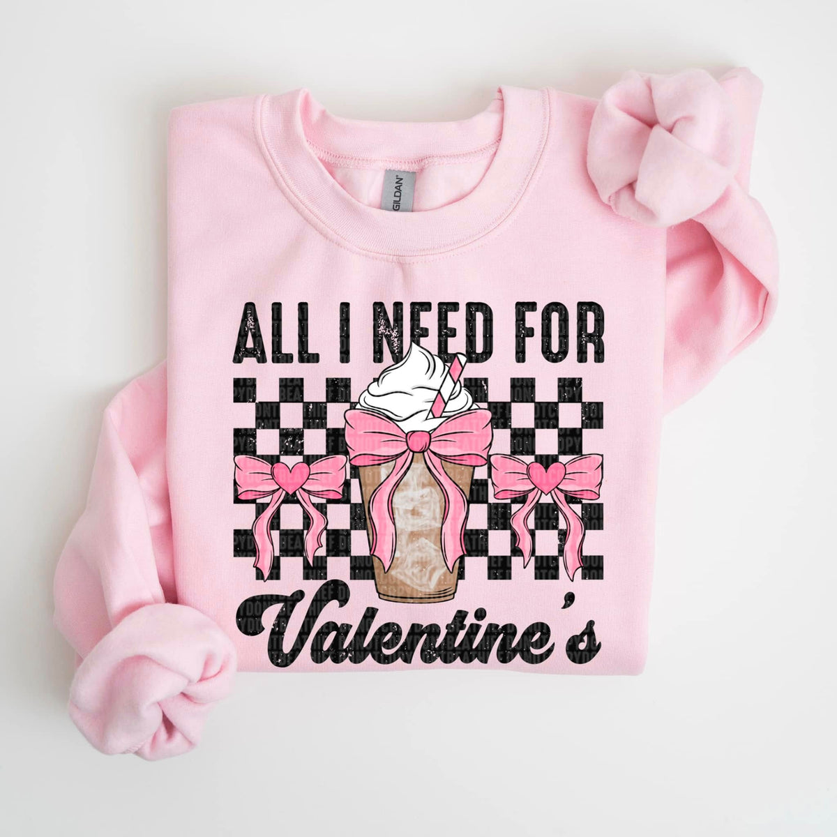 All I Need For Valentine's (SDD) 72524 DTF Transfer