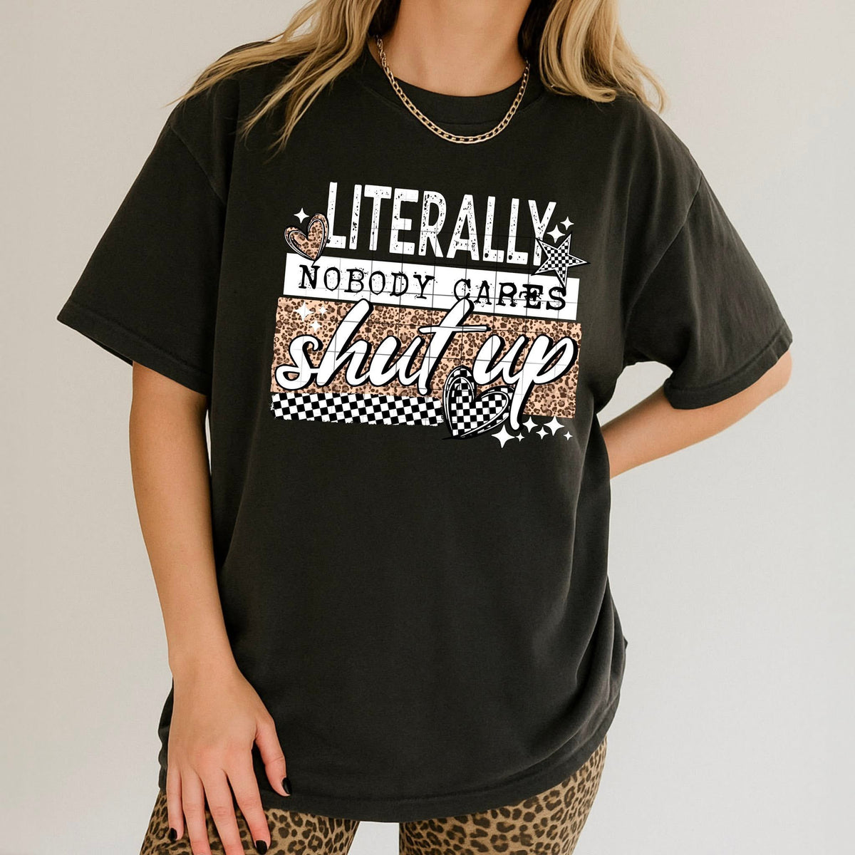 Literally nobody cares shut up WHITE (CSC) DTF transfer