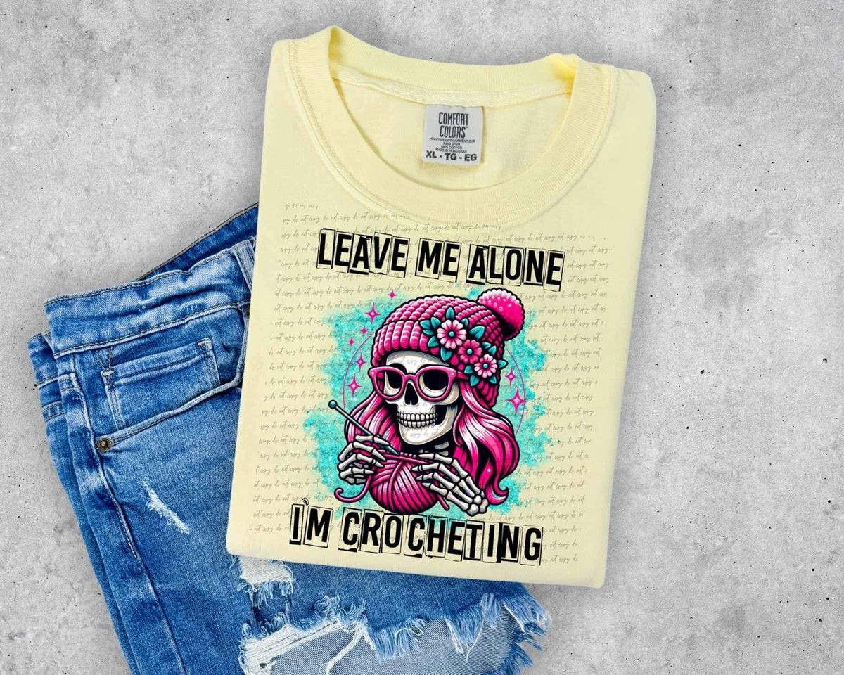 Leave me alone im crocheting DTF transfer 13938