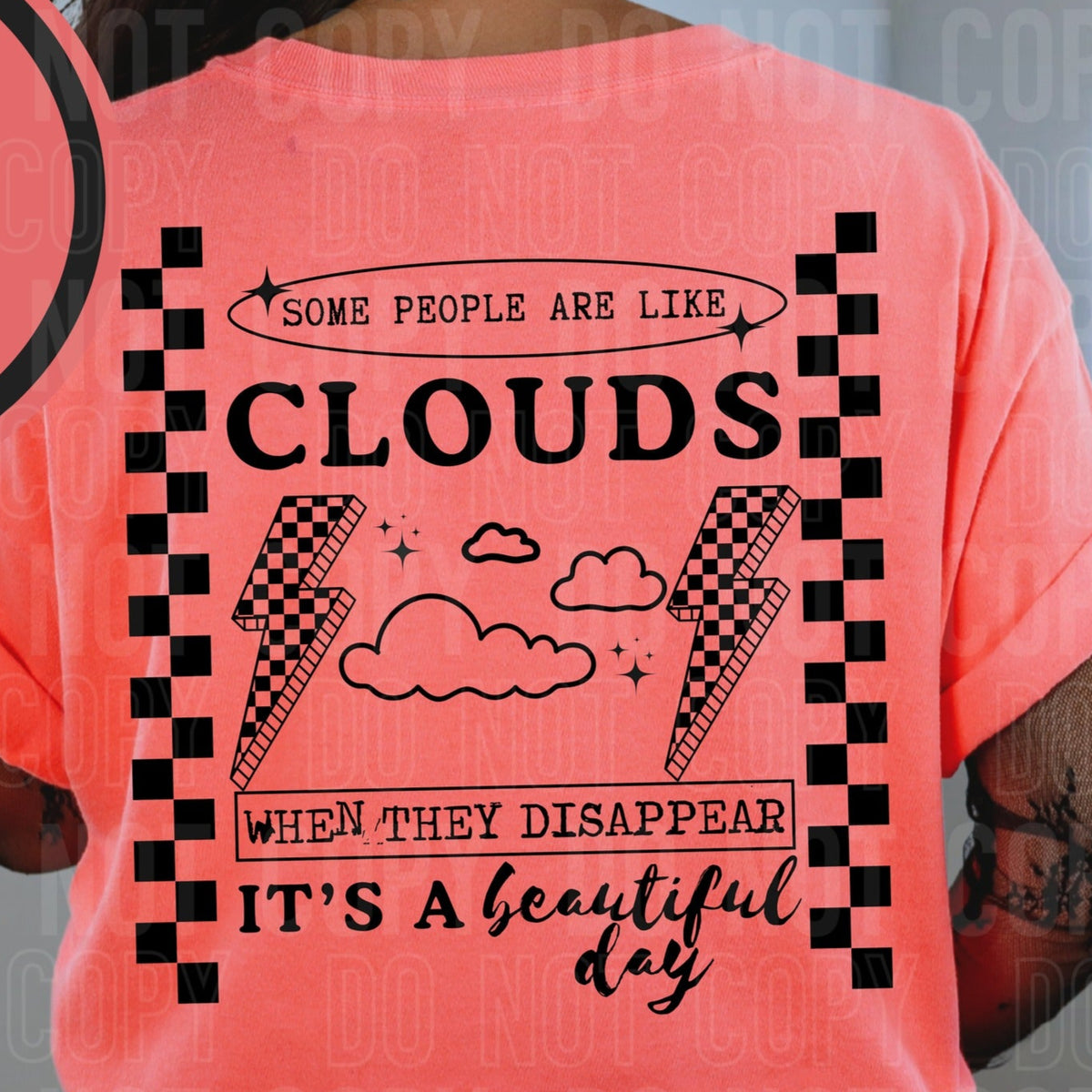 Some People Are Like Clouds (BACK ONLY) (SBB) 78707 DTF Transfer