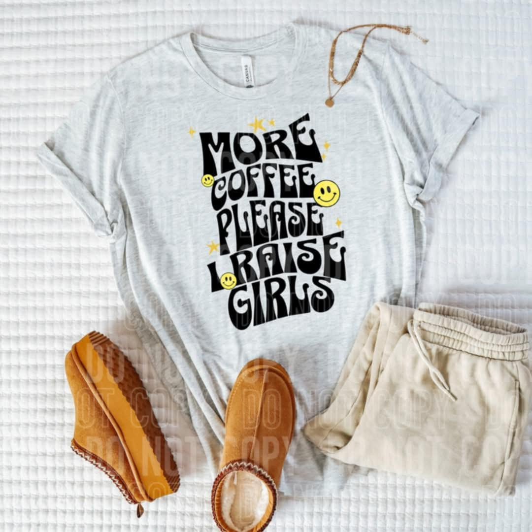 More coffee please I raise girls BLACK (SBB) 90182 DTF transfer