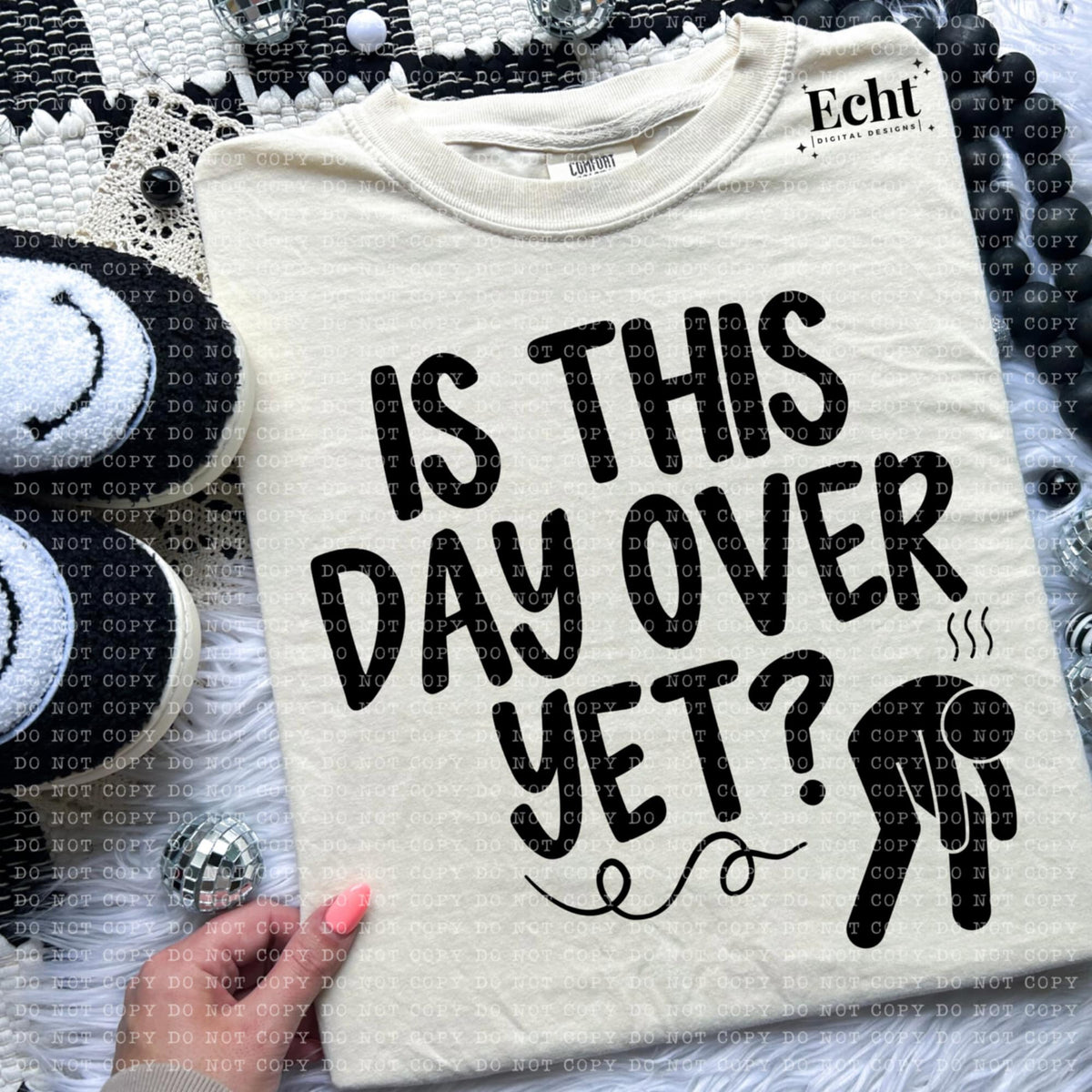 Is this day over yet (ECHT) 94188 DTF transfer