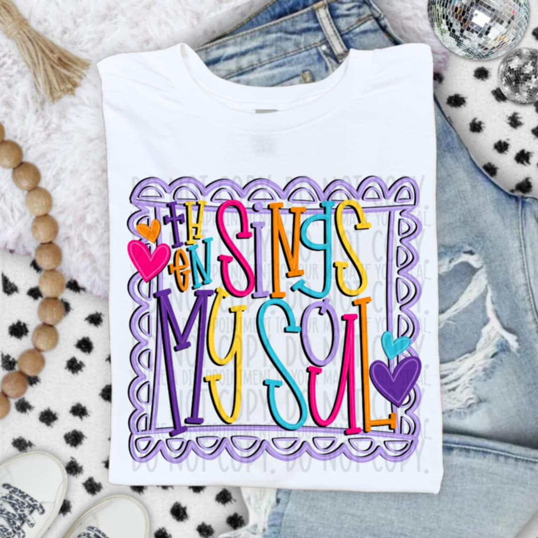 Then Sings my Soul colorful frame SWD DTF transfer