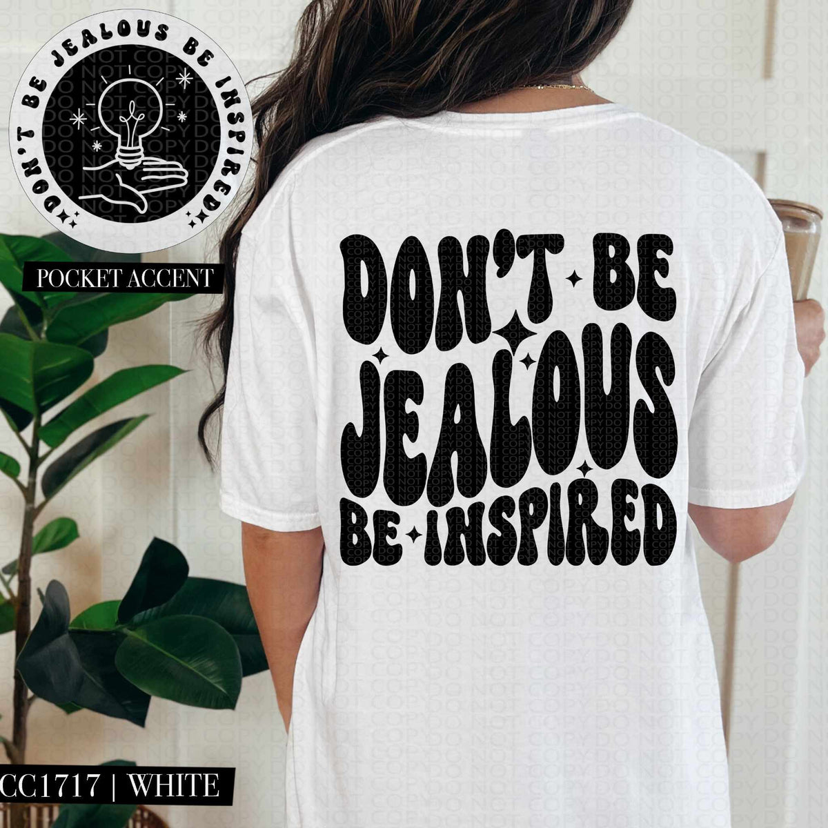 Don’t be jealous be inspired BLACK BACK (HW) 84701 DTF transfer