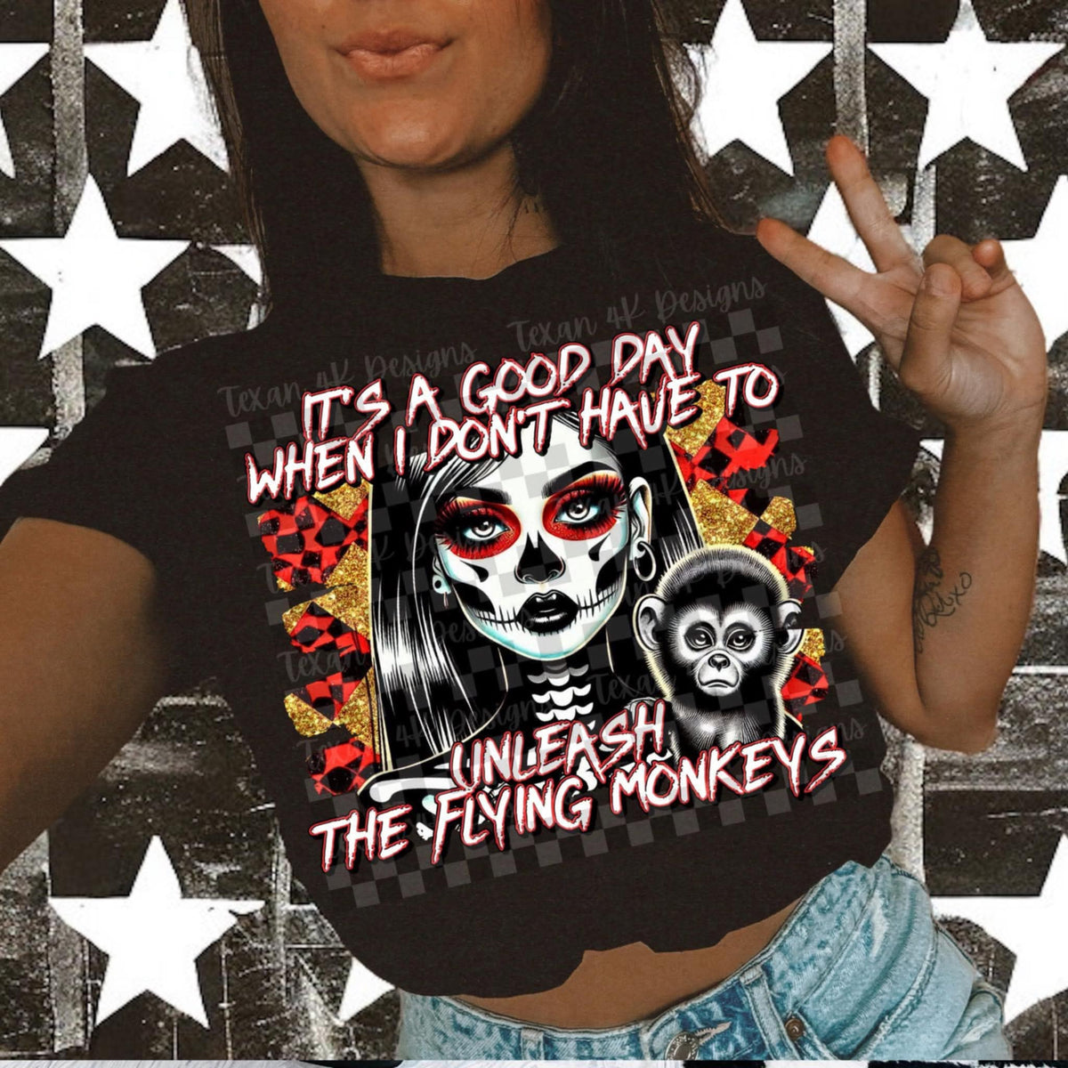 It’s a good day when I don’t have to unleash the flying monkeys (Texan) 109320 DTF transfer