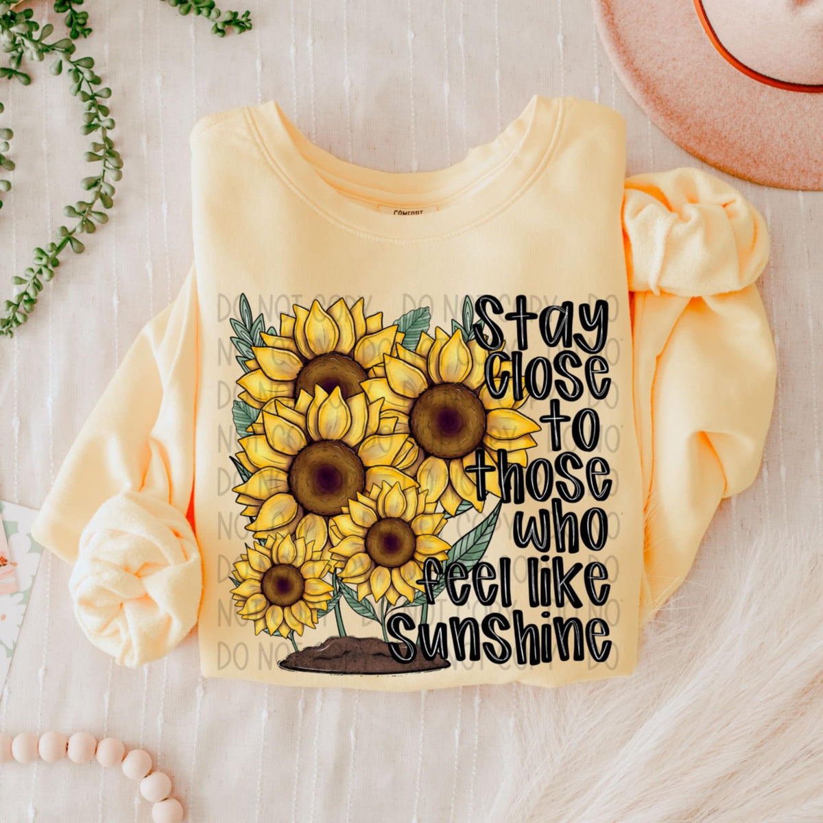 Stay close to those who feel like sunshine (SWD) 92284 DTF transfer