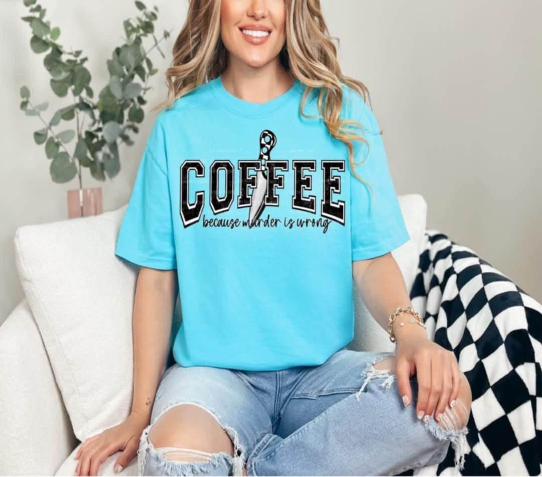 Coffee because murder is wrong knife (40E) 96879 DTF transfer