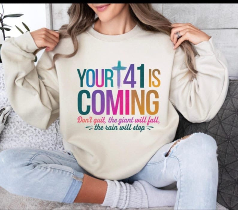Your 41 is coming colorful 107802 DTF transfer