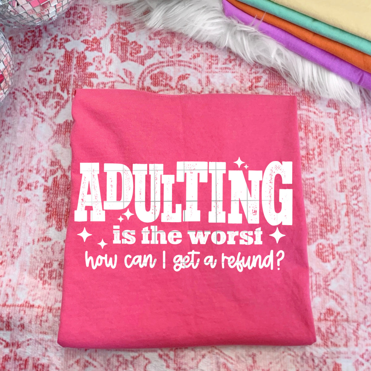 Adulting is the worst WHITE (CSC) DTF Transfer