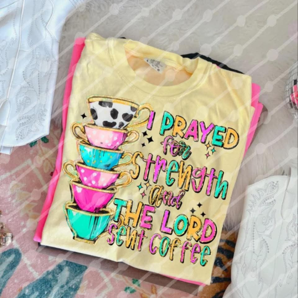 I prayed for strength and the lord sent coffee (JBD) 98905 DTF transfer