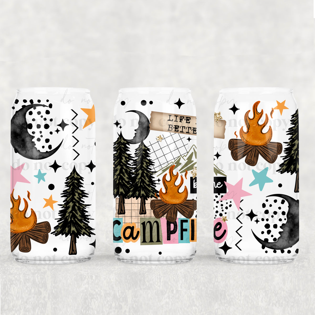 Life is better by the campfire (CSC) UV DTF WRAP